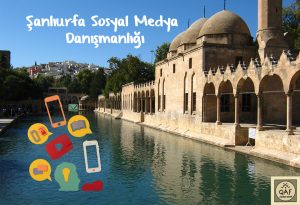 Şanlıurfa Sosyal Medya Danışmanlığı