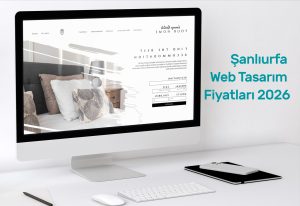 Şanlıurfa Web Tasarım Fiyatları 2026: Ne Kadar Bütçe Ayırmalısınız?